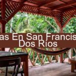 Cabinas En San Francisco De Dos Ríos