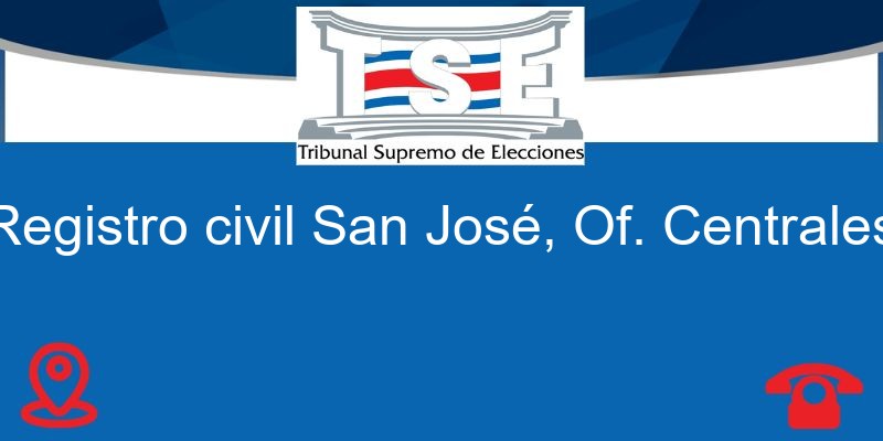 Registro civil San José, Of. Centrales
